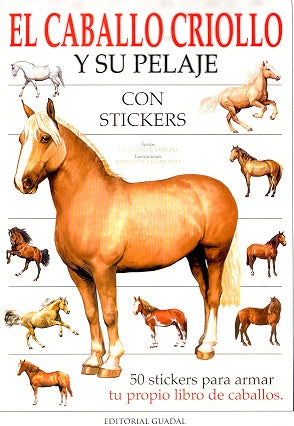 El caballo criollo y su pelaje | Carrizo, Fiasche