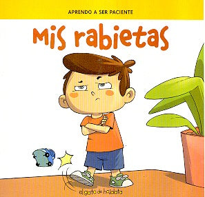 Mis rabietas | Mónica Aguirre de Kot