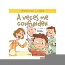 A VECES ME CONFUNDEN- COL., CREZCO Y APRENDO