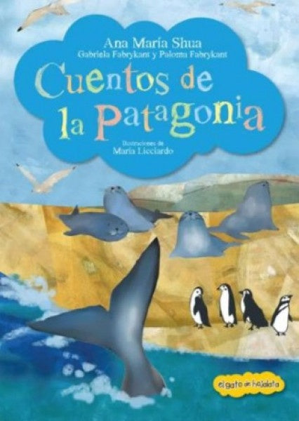 Cuentos de la Patagonia | Ana María Shua