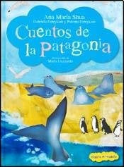 Cuentos de la Patagonia | Ana María Shua