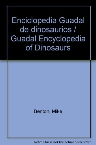Enciclopedia guadal de dinosauios