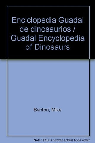 Enciclopedia guadal de dinosauios
