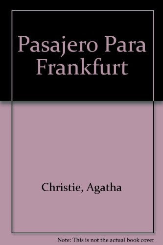 PASAJERO PARA  FRANKFURT | Agatha Christie