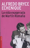 la vida exagerada de Martin Romaña | Alfredo Bryce Echenique