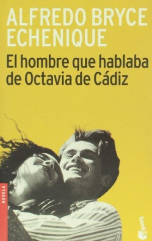 El Hombre que hablaba de Octavia Cadiz | Bryce Etchenique Alfredo