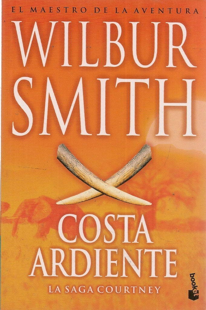 COSTA ARDIENTE * | Wilbur Smith