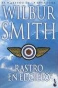 Rastro en el cielo * | Wilburg Smith