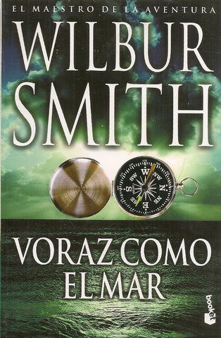 VORAZ COMO EL MAR.. | Wilbur Smith