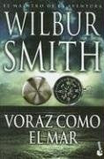 VORAZ COMO EL MAR.. | Wilbur Smith