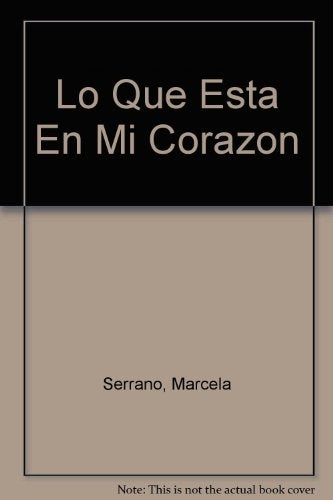 Que está en mi corazón, Lo* | Marcela Serrano