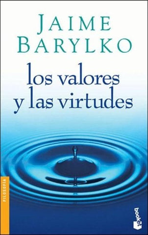 Los valores y las virtudes | Jaime Barylko