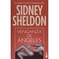 VENGANZA DE ÁNGELES * | Sidney Sheldon