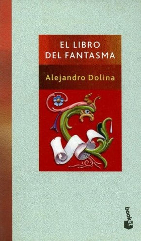 EL LIBRO DEL FANTASMA | Alejandro Dolina