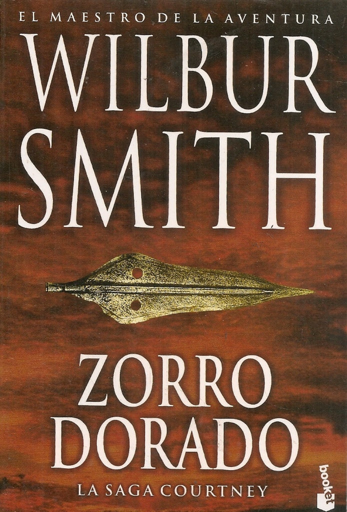 ZORRO DORADO | Wilbur Smith