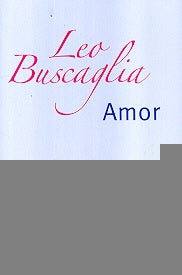 AMOR | Leo Buscaglia