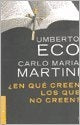 En que creen los que no creen | Eco, Martini, Melgosa