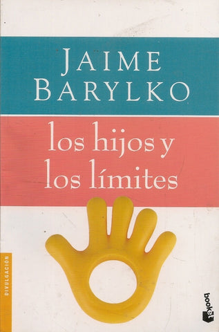 Los hijos y los límites | Jaime Barylko