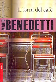 LA BORRA DEL CAFE | MARIO BENEDETTI