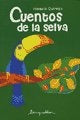 CUENTOS DE A SELVA.. | Horacio Quiroga