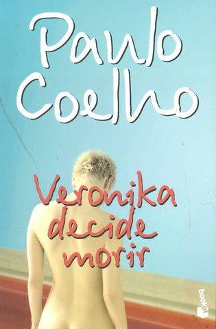 VERONIKA DECIDE MORIR. | Paulo Coelho