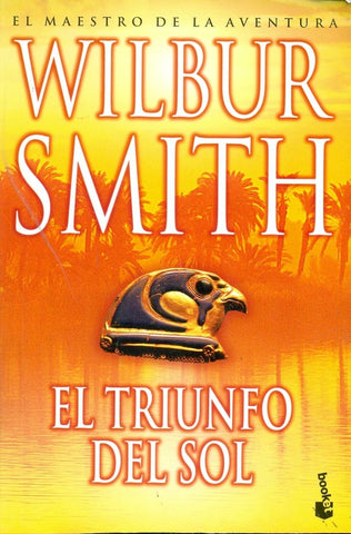 El triunfo del sol | Wilbur Smith