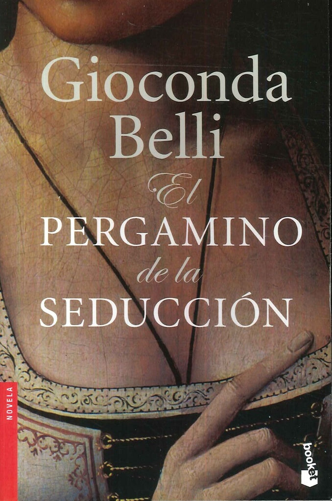 EL PERGAMINO DE LA SEDUCCIÓN.. | Giaconda Belli