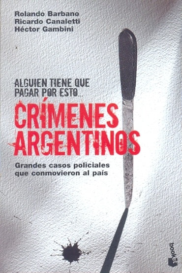 CRIMENES ARGENTINOS | Canaletti, Barbano