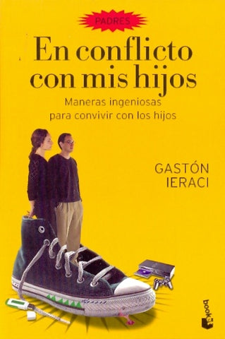 En conflicto con mis hijos | Gaston  Ieraci