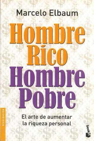 HOMBRE RICO, HOMBRE POBRE | Marcelo A. Elbaum