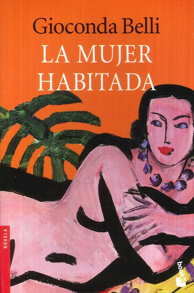 LA MUJER HABITADA * | Gioconda Belli