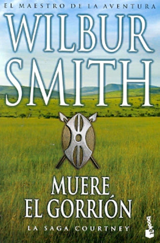 Muere el gorrion | Wilbur Smith