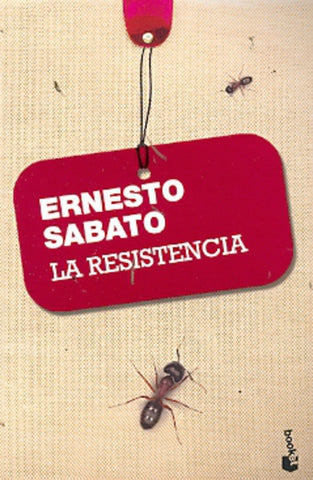 La resistencia | Ernesto Sábato