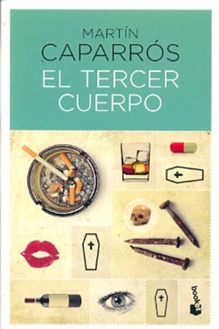 El tercer cuerpo | Martín Caparrós