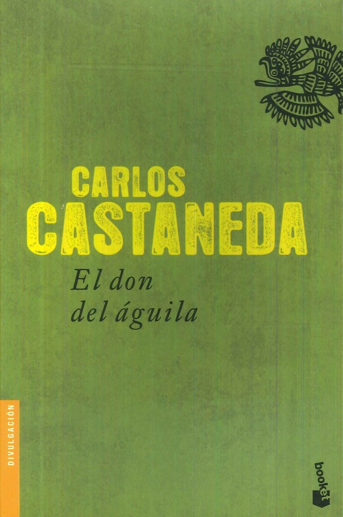 El don del águila | Carlos Castaneda