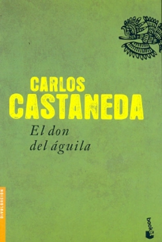 El don del águila | Carlos Castaneda
