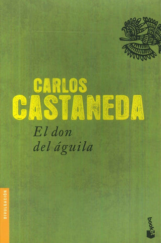 El don del águila | Carlos Castaneda