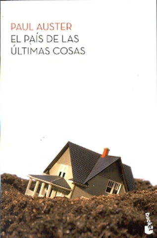 EL PAÍS DE LAS ÚLTIMAS COSAS | Paul Auster