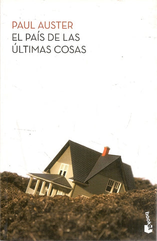 EL PAÍS DE LAS ÚLTIMAS COSAS | Paul Auster