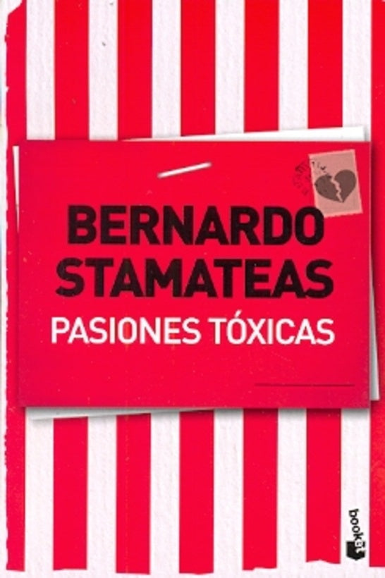 Pasiones tóxicas | Bernardo Stamateas