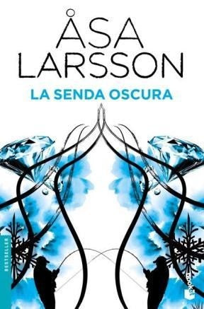 La senda oscura | Asa Larsson