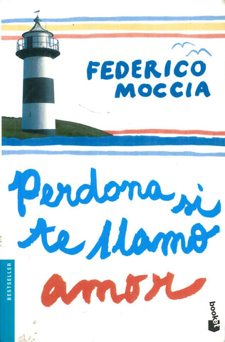 PERDONAME SI TE LLAMO AMOR.. | Federico Moccia