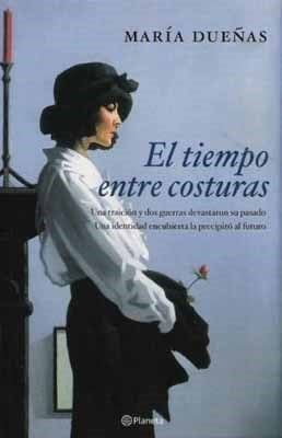 El tiempo entre costuras  | Maria  Dueñas