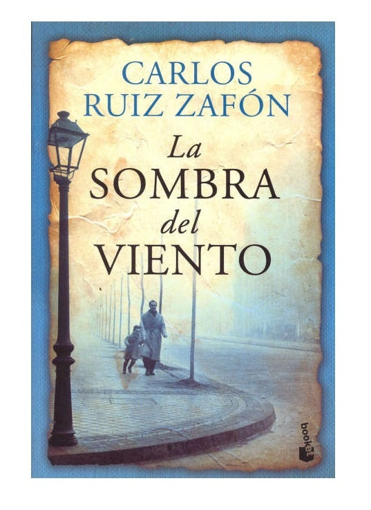 LA SOMBRA DEL VIENTO  | Carlos Ruiz Zafón