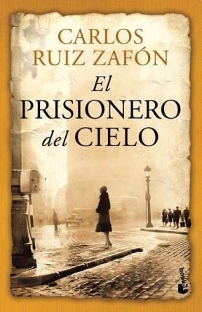 Prisionero del cielo  | Carlos Ruiz Zafón