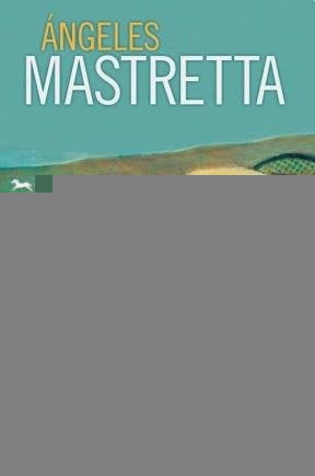 El mundo iluminado  | Angeles Mastretta