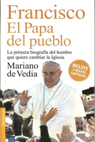 Francisco. El Papa del pueblo  | Mariano   De Vedia