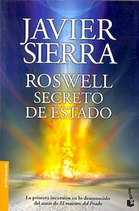 Roswell secreto del estado | Javier Sierra