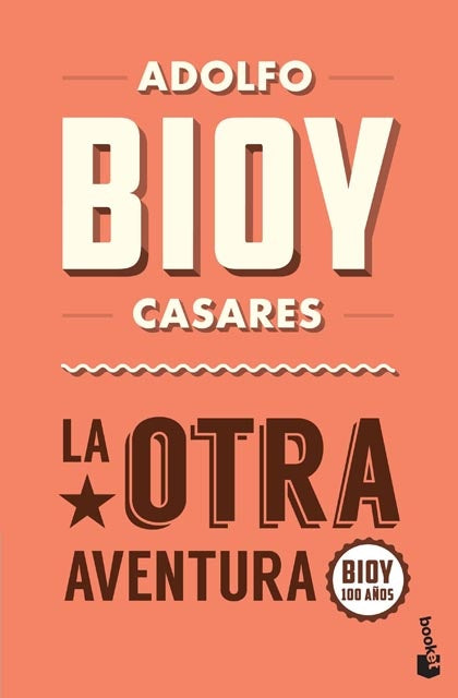 La otra aventura | ADOLFO BIOY CASARES