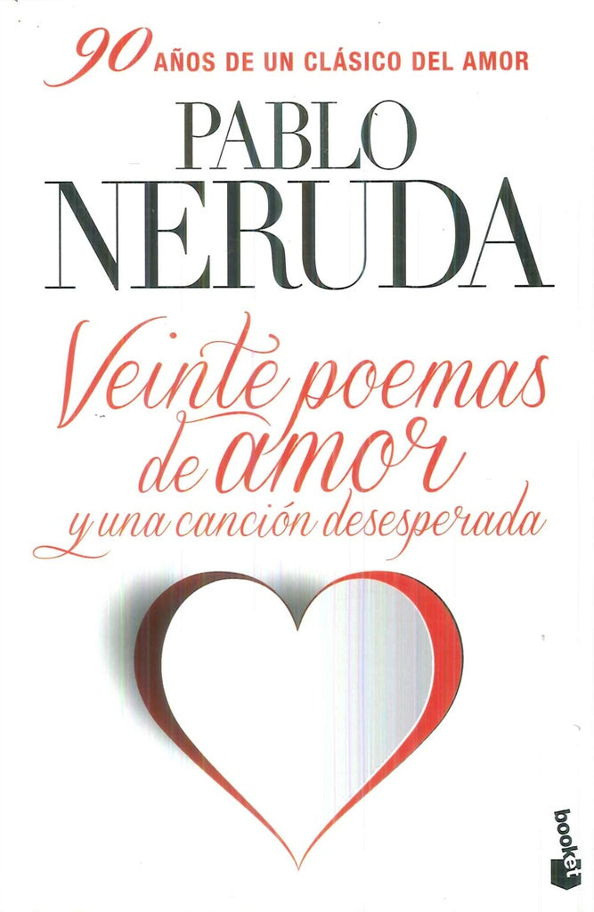 Veinte poemas de amor y una canción desesperada | PABLO NERUDA